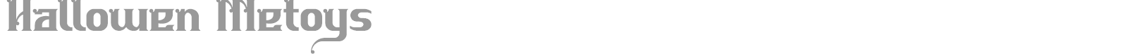 Hallowen Metoys font preview